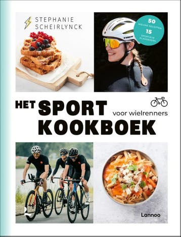 Het Sportkookboek Voor Wielrenners | Stephanie Scheirlynck, Verzenden, Nieuw, Stephanie Scheirlynck