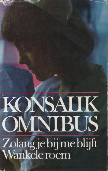 Omnibus: Zolang je bij me blijft & Wankele roem - Konsalik, Boeken, Romans, Verzenden, Nieuw