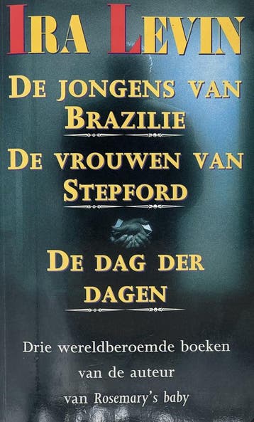 Ira Levin: De jongens van Brazilië / De vrouwen van Stepford, Verzenden, Ira Levin