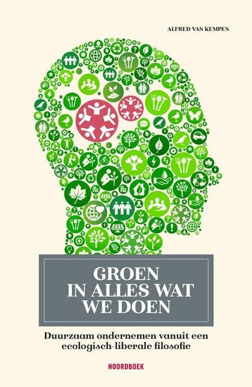 Groen in alles wat we doen 9789464712001 Alfred Van Kempen, Boeken, Verzenden, Gelezen, Alfred Van Kempen