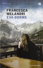 Eva Dorme 9788804607847 Francesca Melandri, Verzenden, Zo goed als nieuw, Francesca Melandri