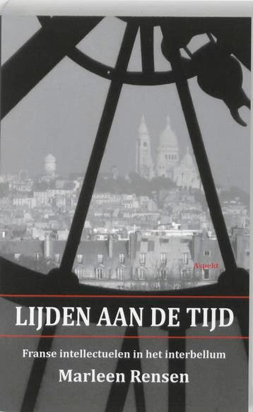Lijden aan de tijd 9789059117440 MJ. Rensen, Boeken, Verzenden, Zo goed als nieuw, MJ. Rensen