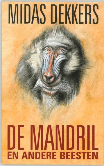 De mandril en andere beesten 9789025405908 Midas Dekkers, Boeken, Verzenden, Zo goed als nieuw, Midas Dekkers