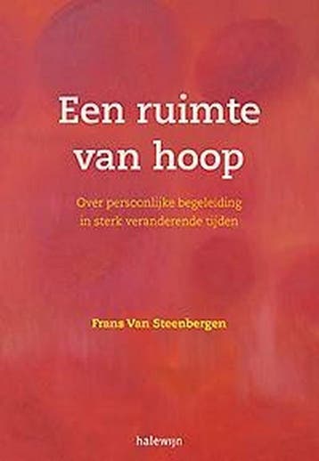 Een ruimte van hoop 9789085282822 Van Steenbergen Frans, Verzenden, Zo goed als nieuw, Van Steenbergen Frans