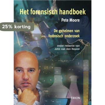 Het forensisch handboek 9789043908375 Peter Moore, Boeken, Verzenden, Zo goed als nieuw, Peter Moore