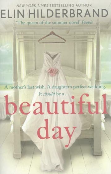 Beautiful Day 9781444724004 Elin Hilderbrand, Verzenden, Gelezen, Elin Hilderbrand