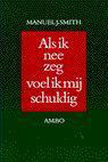 Als ik nee zeg, voel ik mij schuldig 9789026311246, Boeken, Verzenden, Gelezen, M.J. Smith