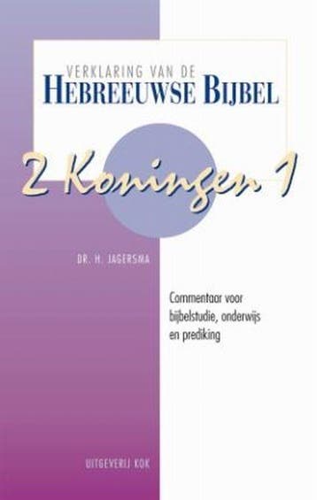 Verklaring van de Hebreeuwse bijbel 2 Koningen / Verklaring, Verzenden, Zo goed als nieuw, H. Jagersma