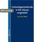 Huisartsgeneeskunde in het nieuwe zorgstelsel 9789035233294, Verzenden, Zo goed als nieuw, A.A.C.M. Maes
