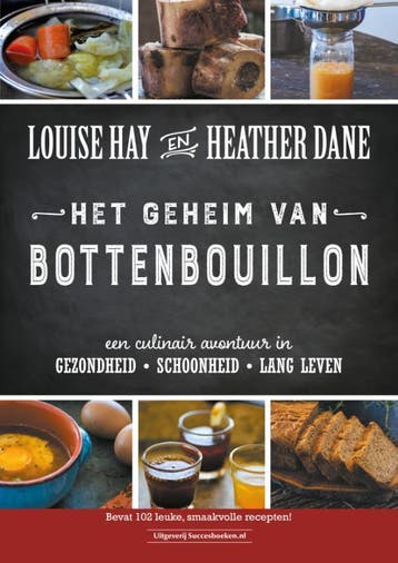 Het Geheim Van Bottenbouillon | Louise Hay; Heather Dane, Verzenden, Nieuw, Louise Hay; Heather Dane
