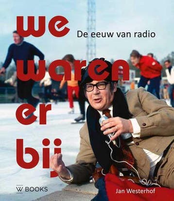 We waren er bij 9789462582828 Jan Westerhof, Verzenden, Gelezen, Jan Westerhof