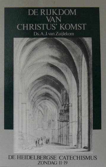 De rijkdom van Christus komst / De Heidelbergse catechismus, Verzenden, A.J. van Zuijlekom