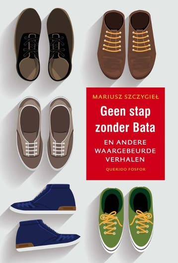 Geen stap zonder Bata en andere waargebeurde verhalen, Verzenden, Mariusz Szczygiel