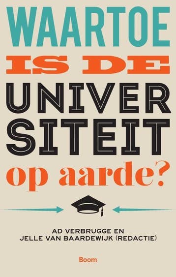 Waartoe Is De Universiteit Op Aarde? | Ad Verbrugge | Nieuw, Verzenden, Nieuw, Ad Verbrugge