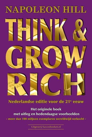 Think &amp; Grow Rich - Napoleon Hill - 9789079872237 - Pape, Verzenden, Nieuw
