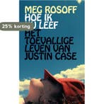 Hoe ik nu leef ; Het toevallige leven van Justin Case, Verzenden, Meg Rosoff