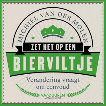 Zet het op een bierviltje 9789089654779, Verzenden, Zo goed als nieuw, Michiel van der Molen