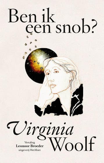 Ben ik een snob? 9789083312668 Virginia Woolf, Boeken, Verzenden, Zo goed als nieuw, Virginia Woolf