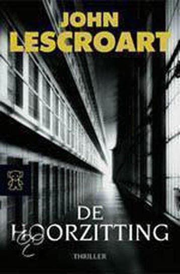 De hoorzitting / Zwarte beertjes / 3316 9789046162811, Verzenden, J.T. Lescroart