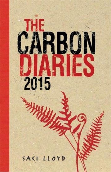 The Carbon Diaries 2015 9780340970157 Saci Lloyd, Verzenden, Saci Lloyd
