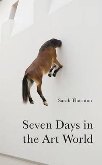 Seven Days in the Art World 9781847080370 Sarah Thornton, Verzenden, Sarah Thornton