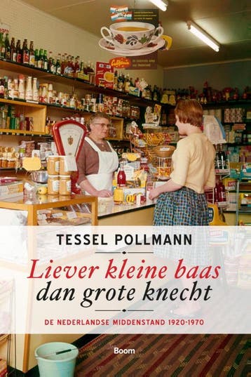 Liever Kleine Baas Dan Grote Knecht | Tessel Pollmann, Boeken, Verzenden, Nieuw, Tessel Pollmann