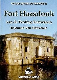 Fort Haasdonk / Belgie onder de wapens / 22 9789058680983, Verzenden, R. van Meirvenne