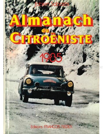 ALMANACH DU CITROËNISTE 1985, Nieuw