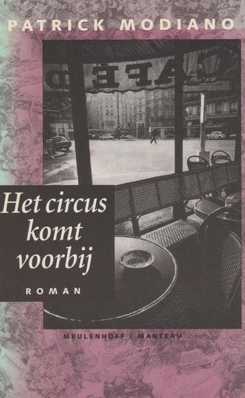 Het circus komt voorbij / Meulenhoff editie / 1367, Boeken, Verzenden, Gelezen, Patrick Modiano
