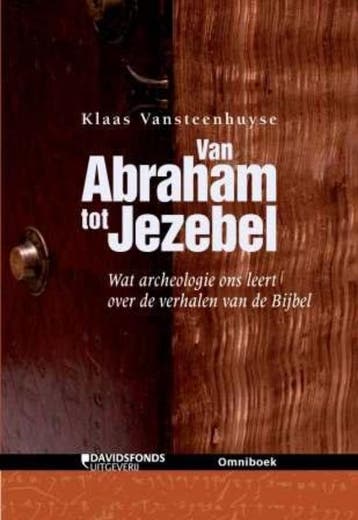 Van Abraham tot Jezebel 9789059776135 K. Vansteenhuyse, Verzenden, Gelezen, K. Vansteenhuyse