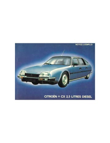 1984 CITROEN CX 2.5 LITER DIESEL INSTRUCTIEBOEKJE FRANS