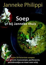 Soep / Bij janneke thuis / 1 9789045205878 Janneke Philippi, Boeken, Verzenden, Zo goed als nieuw, Janneke Philippi