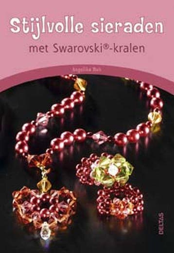 Stijlvolle sieraden met Swarovski-kralen / Swarovski, Verzenden, A. Ruh