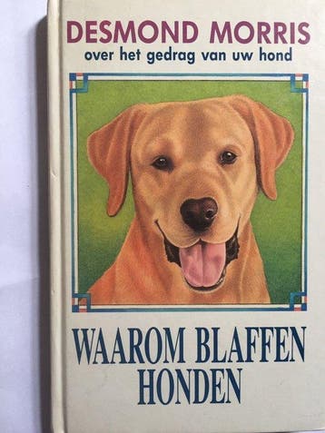 Waarom blaffen honden - Morris, Verzenden, Nieuw