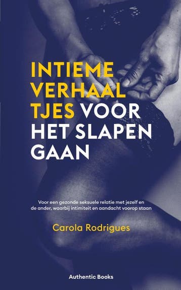 Intieme verhaaltjes voor het slapengaan 9789083314822, Verzenden, Zo goed als nieuw, Carola Rodrigues