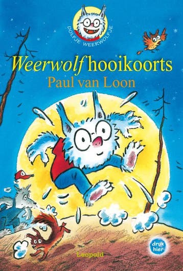 Weerwolfhooikoorts / Dolfje Weerwolfje / 11 9789025862800, Verzenden, Gelezen, Paul van Loon