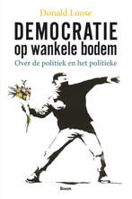 Democratie Op Wankele Bodem | Donald Loose | Nieuw, Verzenden, Nieuw, Donald Loose