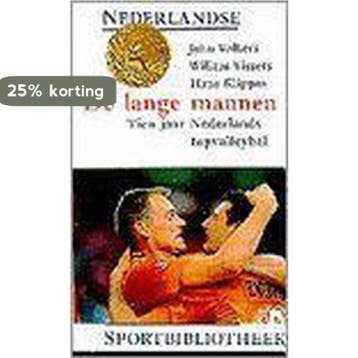 De lange mannen / Nederlandse sportbibliotheek / 22, Verzenden, J. Volkers