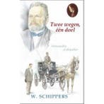 Twee wegen, een doel / Schippersserie / 39 9789461150578, Verzenden, Willem Schippers