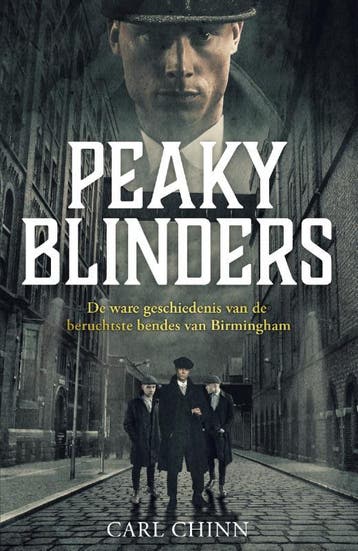 Peaky Blinders 9789021576916 Carl Chinn, Verzenden, Carl Chinn