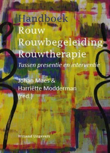 Handboek rouw, rouwbegeleiding, rouwtherapie 9789492011039, Verzenden
