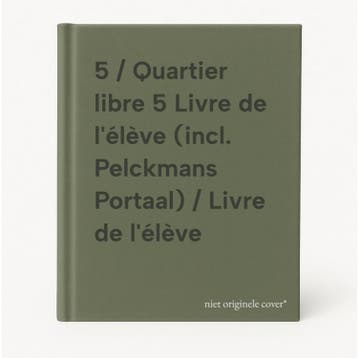 5 / Quartier libre 5 Livre de lélève (incl. Pelckmans, Boeken, Schoolboeken, Verzenden, Zo goed als nieuw