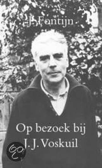 Op bezoek bij J.J. Voskuil 9789028207981 J. Fontijn, Boeken, Verzenden, Gelezen, J. Fontijn
