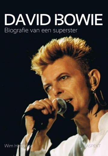 David Bowie, Biografie Van Een Superster | Wim Hendrikse, Boeken, Verzenden, Nieuw, Wim Hendrikse