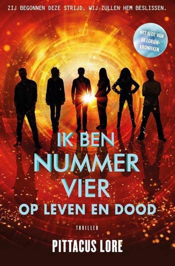 Ik ben nummer Vier - op leven en dood / De Loriënkronieken, Boeken, Verzenden, Zo goed als nieuw, Pittacus Lore