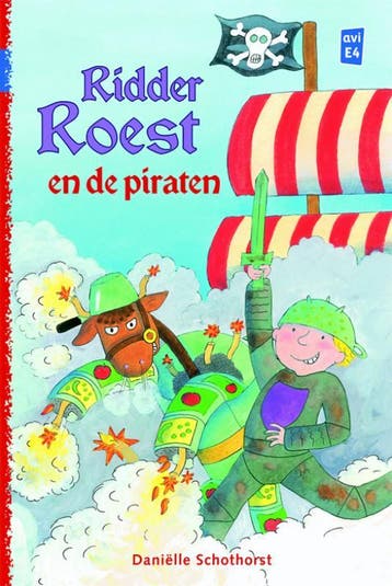 Ridder Roest en de piraten / Klavertje drie 9789020646153, Verzenden, Gelezen, Daniëlle Schothorst