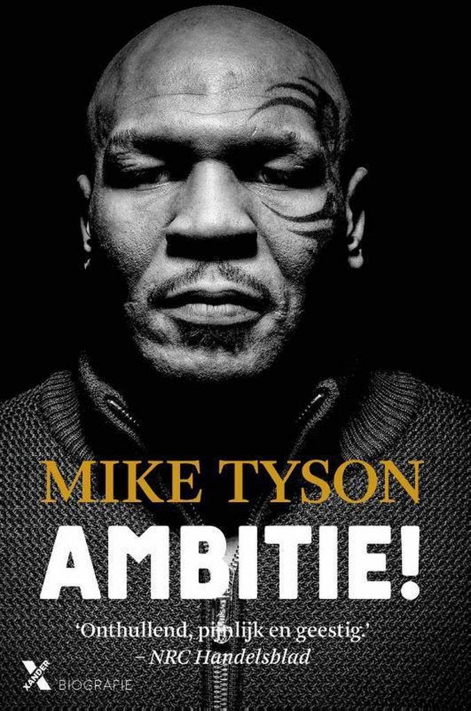 Ambitie! 9789401607445 Mike Tyson, Boeken, Literatuur, Gelezen, Verzenden