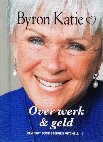 Over werk & geld 9789022544525 Byron Katie, Boeken, Verzenden, Gelezen, Byron Katie