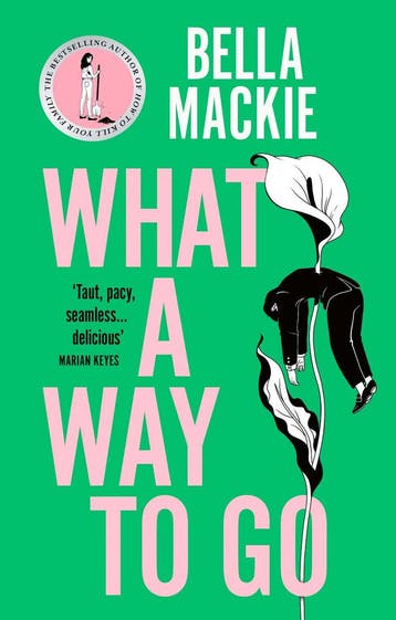 What a way to go 9780008559526 Bella Mackie, Verzenden, Gelezen, Bella Mackie
