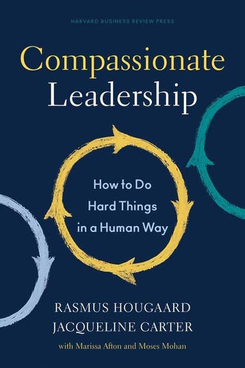 Compassionate Leadership 9781647820732 Rasmus Hougaard, Verzenden, Zo goed als nieuw, Rasmus Hougaard